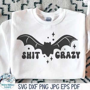 Bat Shit Crazy SVG dla Cricut, Retro Funny Halloween Shirt Design PNG, Zabawna fraza Halloween, Fall Bat Vinyl Decal File dla Silhouette