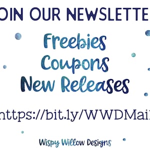K&ouml;nnte beinhalten: Ein blauer und wei&szlig;er Aquarellhintergrund mit dem Text "JOIN OUR NEWSLETTER" in Blau. Unter dem Text stehen die W&ouml;rter "Freebies", "Coupons" und "New Releases" in Blau. Der Text "https://bit.ly/WWDMail" ist in Blau und unter dem Text steht "Wispy Willow Designs".