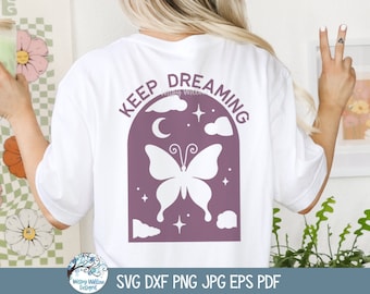 Keep Dreaming SVG for Cricut, Mystical Butterfly, Magical Celestial Moon and Stars, Inspiring Quote, Boho Animal SVG, Arch Silhouette Design