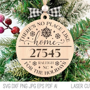 There&#39;s No Place Like Home For the Holidays Ornament SVG File, Zip Code City Town Snowflake Christmas Ornament, Glowforge, Xtool Cut File