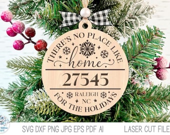 There's No Place Like Home For the Holidays Ornament SVG File, Zip Code City Town Snowflake Christmas Ornament, Glowforge, Xtool Cut File
