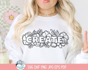 Create SVG for Cricut, Floral Crafty Creative Word Quote, Clipart PNG JPG, Flower Outline, Artistic Inspiring Shirt Design, Craft Cut File