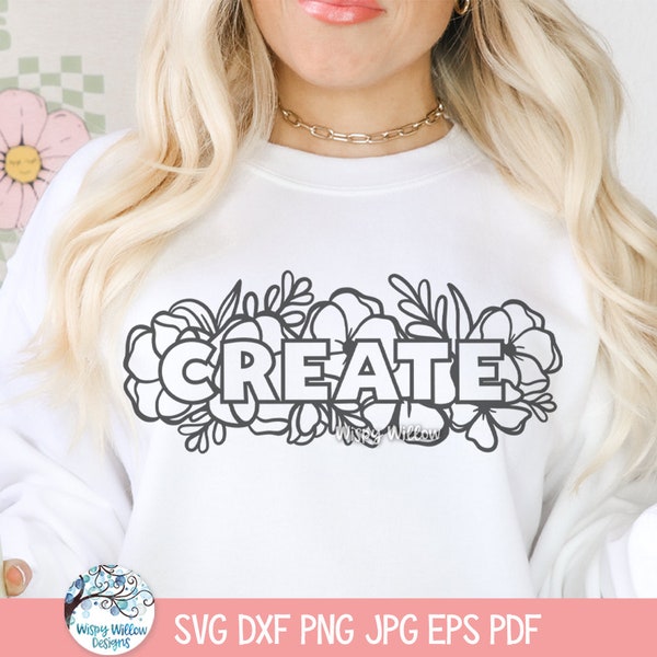 Create SVG for Cricut, Floral Crafty Creative Word Quote, Clipart PNG JPG, Flower Outline, Artistic Inspiring Shirt Design, Craft Cut File