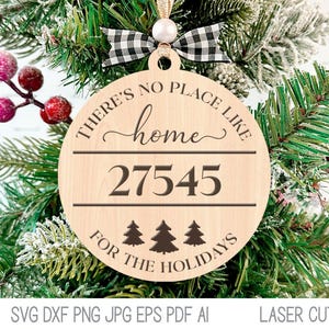 There&#39;s No Place Like Home For the Holidays Ornament SVG File, Zip Code City Town Christmas Ornament, Glowforge, Xtool Laser Cut File