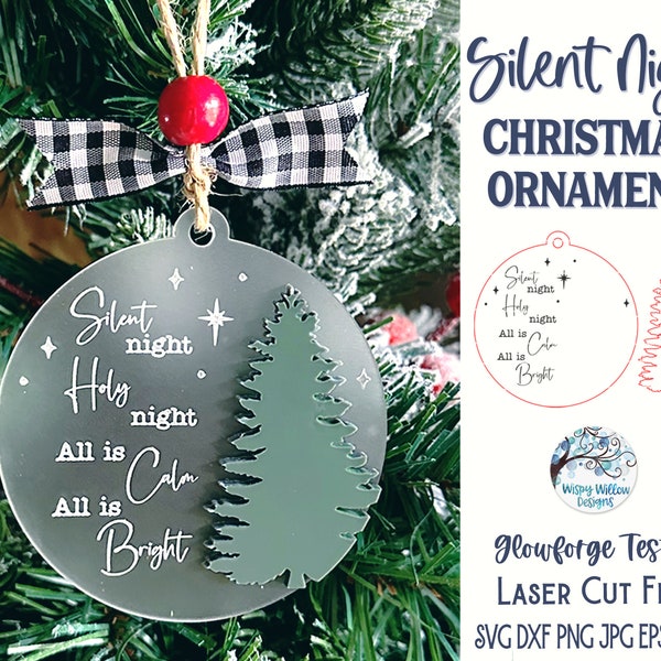 Silent Night Christmas Ornament SVG File for Glowforge or Laser Cutter, Holy Night All Is Calm All Is Bright, Christmas Tree Laser Cut File