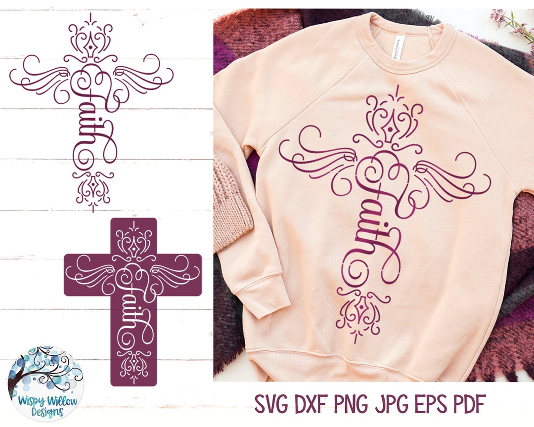 Faith Cross SVG Cut File, Christian Cross, Religious SVG, Cross, Jesus ...