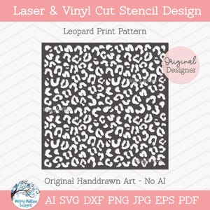 May include: A square stencil design featuring a dark gray leopard print pattern on a white background. The text reads Laser & Vinyl Cut Stencil Design, Leopard Print Pattern, Original Designer, Original Handdrawn Art - No AI, AI SVG DXF PNG JPG EPS PDF.
