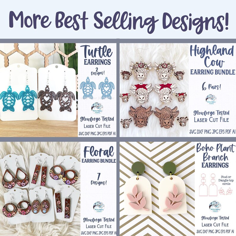 May include: A digital collage titled More Best Selling Designs! showcasing laser cut earring files including turtle, highland cow, floral, and boho plant branch patterns. Each section displays earring examples with file format labels.