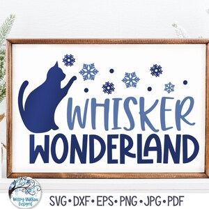 Whisker pays des merveilles SVG, Svg de chat au pays des merveilles d'hiver, Svg de signe de Noël drôle de chat, animal de compagnie drôle Noël SVG, Png, fichier sticker vinyle pour Cricut