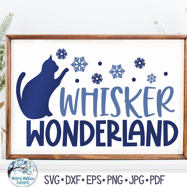 Whisker Wonderland SVG, Winter Wonderland Cat Svg, Funny Cat Christmas Sign Svg, Funny Pet Christmas SVG, Png, Vinyl Decal File for Cricut