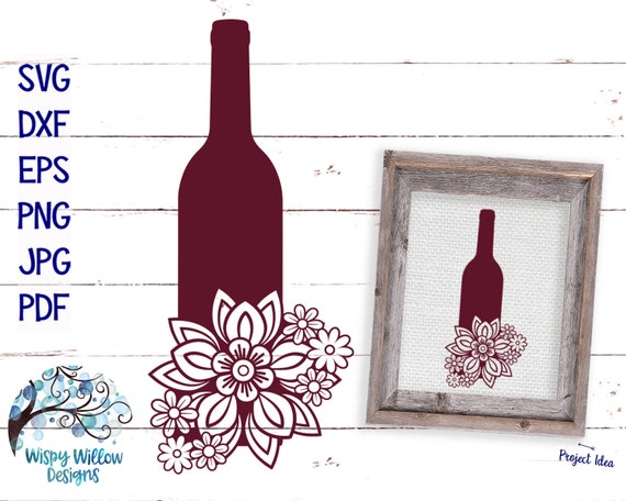 Download Floral Wine Bottle Svg Wine Svg Wine Sign Dxf Png Jpg Etsy