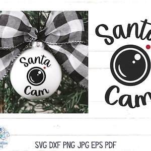 Santa Cam SVG, Simple Santa Cam Ornament SVG, Christmas Cam Decal File SVG, Santa Cam for Cricut Svg, Png, Dxf, Vinyl Decal File for Cricut