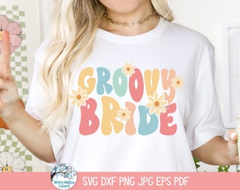 Groovy Bride SVG per Cricut, camicia da festa nuziale retrò PNG con margherite, sposa hippie floreale, sposa da discoteca, matrimonio anni '70, JPG stampabile