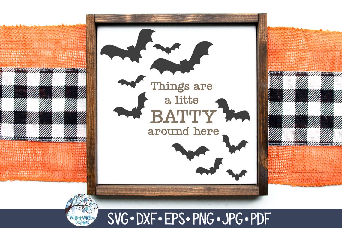 Things Are A Little Batty Around Here SVG for Cricut, Funny Halloween ...