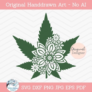 May include: A dark green graphic illustration of a cannabis leaf featuring a central white floral mandala design with small daisy-like flowers. The image includes text reading Original Handdrawn Art - No AI, Original Designer, and Wispy Willow Designs.