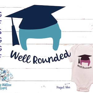Well Rounded Cranial Helmet Graduation SVG, DXF, png, Helmet Graduation Shirt Design, Sign Design, SVG Digital Download, Well Rounded Shirt