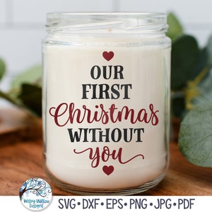 Unser erstes Weihnachten ohne dich SVG, Weihnachtsdenmal sompa, In Erinnerung, Verlust und Erinnerung Zeichen SVG, Png, Vinyl Aufkleber Datei für Cricut