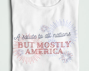 A Salute to All Nations, But Mostly America Unisex T-shirt - Fireworks and Freedom T-shirt - 4th of July T-Shirt - Dis Patriotic Graphic T