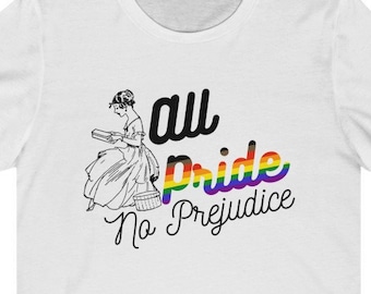 HBTQIA Pride-tröja: All Pride, No Prejudice - Unisex-tröja för HBTQ Pride-månaden - för queera bokmalar, HBTQ+-bibliotekarier och homosexuella läsare
