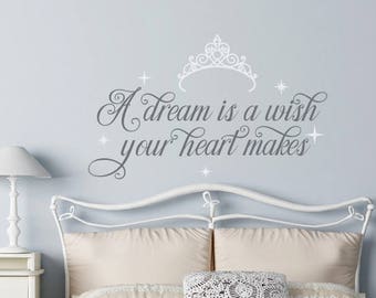 A Dream Is A Wish Your Heart Makes Baby Girl Nursery Wall Decal - Fairy Wall Decal Princess Girls Room Decor - Princess Quotes Wall Decals