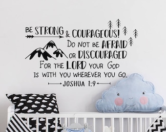 Joshua 1:9 Be Strong and Courageous Wall Decal - Explorer Nursery Decor WW107