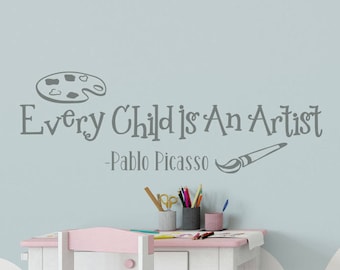 Every Child Is An Artist Wall Decal - Children Art Display Wall Decal Playroom Decor - Masterpieces Wall Decal Picasso Quote Kids Wall Art