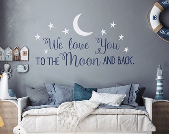 Nursery Wall Decal: We Love You To The Moon and Back, Moon & Stars WW11
