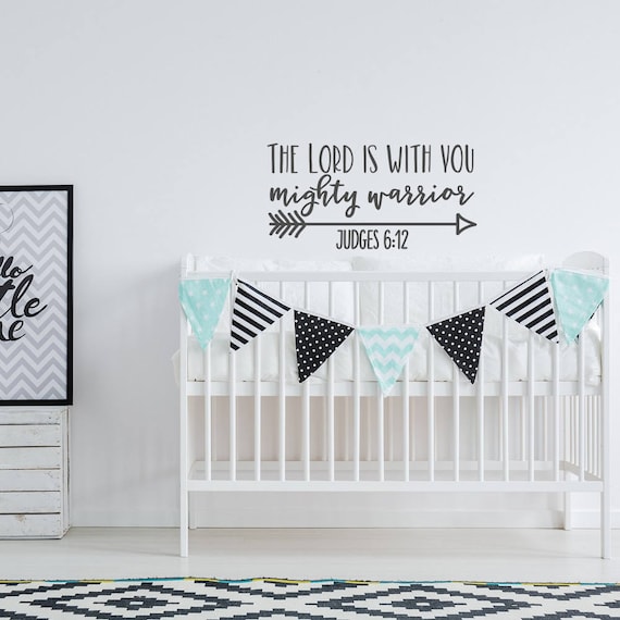 The Lord Is With You Mighty Warrior Judges 6:12 Wall Decal Religious Nursery Wall Decor Scripture Nursery Decor Bible Verse Wall Decal WW141