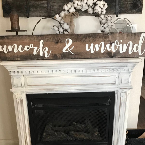 Uncork and unwind sign / wine sign / farmhouse style wall decor / large 4 ft sign / dining room sign / large wall sign