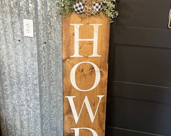 Front porch Home sign / Vertical home / Farmhouse home sign / rustic  sign / howdy y’all sign / home sign