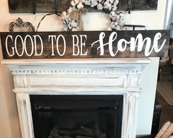 Good to be home sign / 4 ft sign / thankful sign / hand painted wall decor