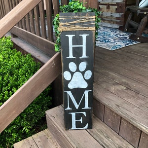 Front porch Home sign / Vertical home / Farmhouse home sign / rustic  sign / pet sign / home sign with paw
