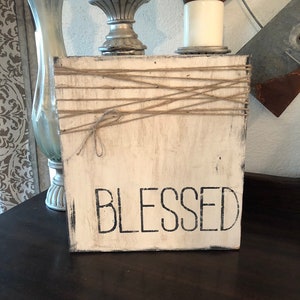 Rustic  blessed sign decor / blessed sign / blessed sign / shelf sitter / farmhouse sign