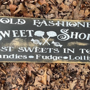 Vintage Inspired sweet shoppe sign / candy shop sign / summer sign / farmhouse candy sign
