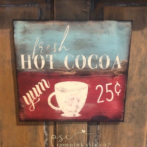 Vintage sign / Hot cocoa sign / hot chocolate sign / rustic sign / farmhouse wall decor / distressed sign / hand painted wall