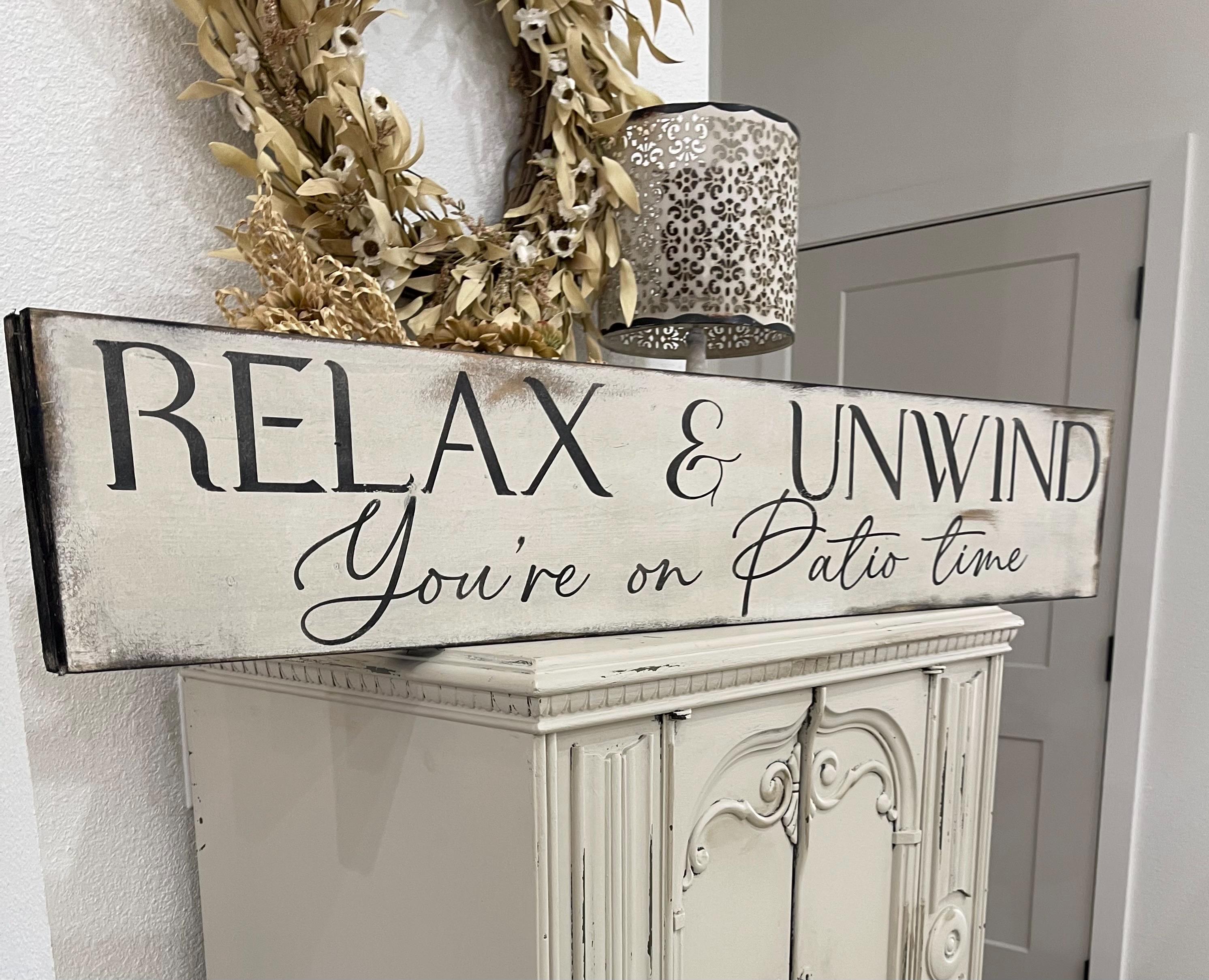 Unwind Sign Relax and Unwind Patio Sign: Rustic Farmhouse Decor - Etsy