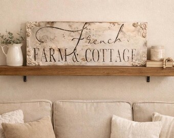 Hand Painted French Farmhouse Sign: Rustic Cottage Decor