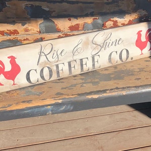 Rustic coffee sign / rise and shine coffee company sign / rooster sign / farmhouse rooster sign