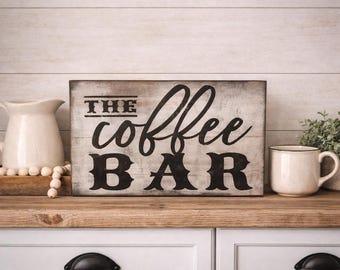 Coffee bar sign / the coffee bar sign / coffee bar sign / coffee sign / farmhouse sign / rustic sign