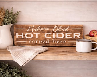 Hot Cider Fall Sign / Apple Cider Sign / Fall Sign / Fall Decor / Farmhouse Fall sign / Coffee Bar sign