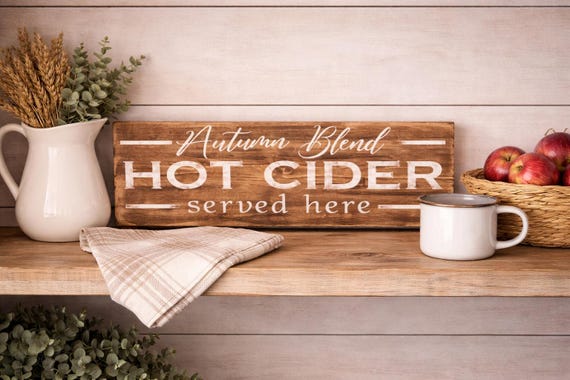 Hot Cider Fall Sign / Apple Cider Sign / Fall Sign / Fall Decor / Farmhouse Fall sign / Coffee Bar sign