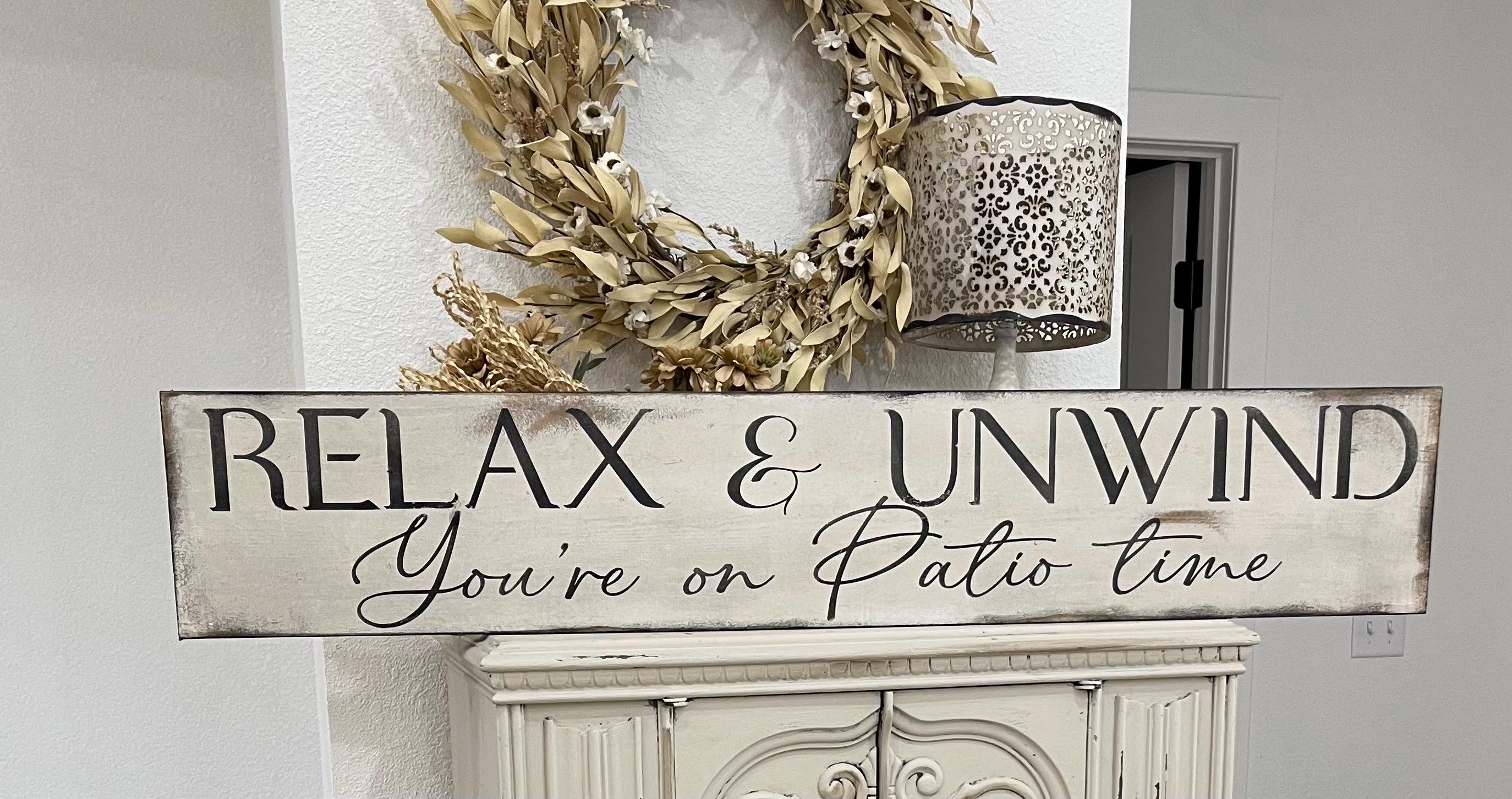 Unwind Sign Relax and Unwind Patio Sign: Rustic Farmhouse Decor - Etsy