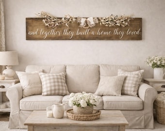 Rustic Farmhouse Sign, "And Together They Built a Home", Customizable Wood Sign