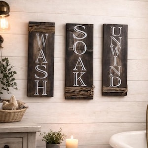 Rustic Farmhouse Bathroom Signs: Wash Soak Unwind, Set of 3