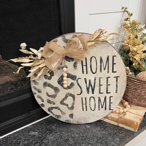 18” round door hanger / front door sign / home sweet home sign / round  sign / rustic  sign / 1” thick / cheetah print sign