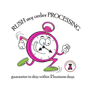Rush the PROCESSING of my order!