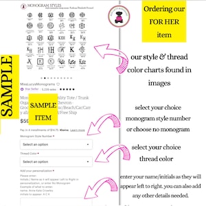 May include: A pink, yellow, and white graphic with instructions on how to order a personalized tote bag. The graphic includes a sample tote bag, a list of monogram styles, and a section for adding personalization details. The text reads "Ordering our FOR HER item", "our style & thread color charts found in images", "select your choice monogram style number or choose no monogram", "select your choice thread color", and "enter your name/initials as they will appear left to right. You can also add any other details needed."
