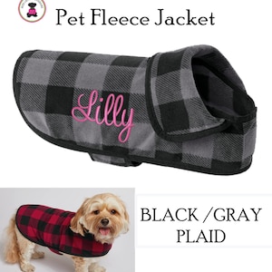 Monogrammed Pet&#39;s Fleece Jacket -Black / Gray Buffalo Plaid -FREE SHIP/Gift for Pet /Dog Walking Jacket / Fleece Dog Jacket /Pet Owner Gift