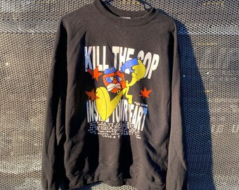 Kill The Cop That's In Your Heart Crew (Honey TV) Sweatshirt Black Custom Size L
