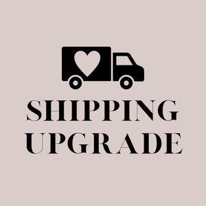 Shipping Upgrade | Add On